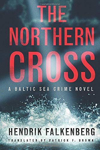 The Northern Cross: 2 (A Baltic Sea Crime Novel)