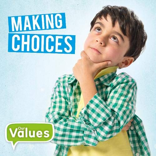 Making Choices (Our Values)