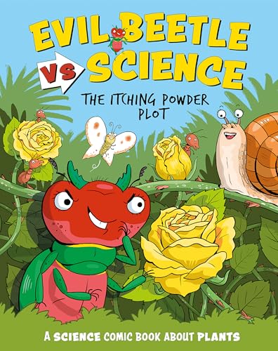 Evil Beetle Versus Science: The Itching Powder Plot : A Science Comic Book About Plants