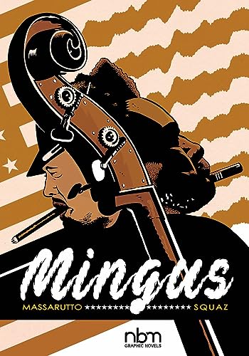 Mingus (NBM Comics Biographies)