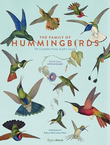The Family of Hummingbirds : The Complete Prints of John Gould
