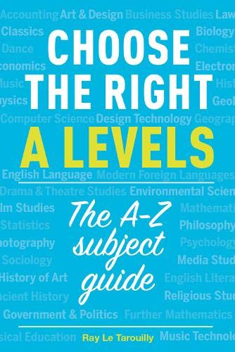 Choose the right A levels: The A-Z subject guide