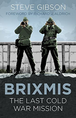 BRIXMIS: The Last Cold War Mission (Espionage)