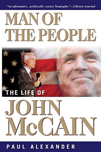 Man of the People: The Life of John McCain