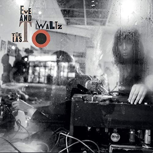 Eve And The Last Waltz - World Has Never Been More Beautiful [CD]