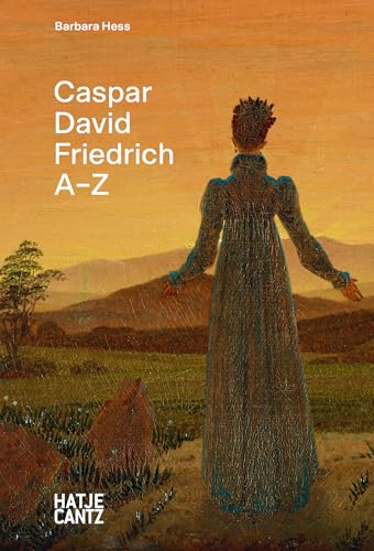 Caspar David Friedrich: AÃ‚â€“Z