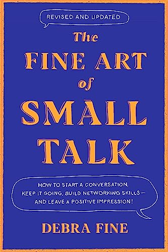 The Fine Art Of Small Talk