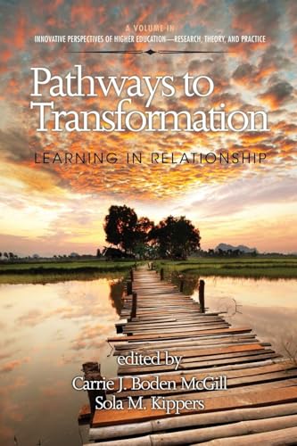 Pathways to Transformation : Learning in Relationship
