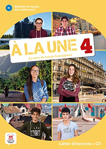 A la une 4 – Cahier d’exercices + audio MP3. B1