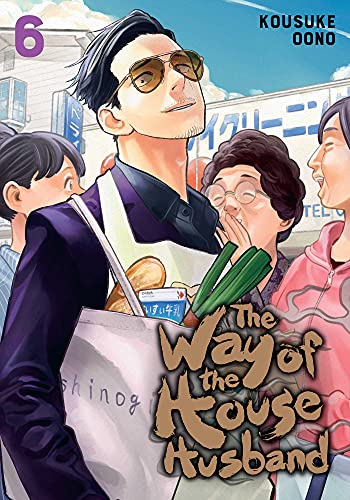 Way of the Househusband, Vol. 6: Volume 6 (The Way of the Househusband)