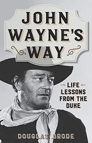 Book cover featuring John Wayne in a cowboy hat, titled "John Wayne's Way.