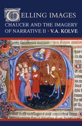 Telling Images: Chaucer and the Imagery of Narrative II