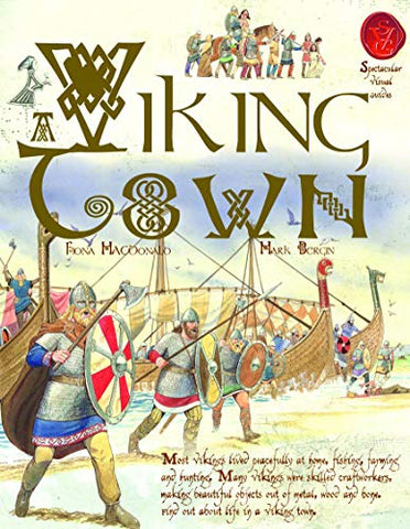 A Viking Town (Spectacular Visual Guides)