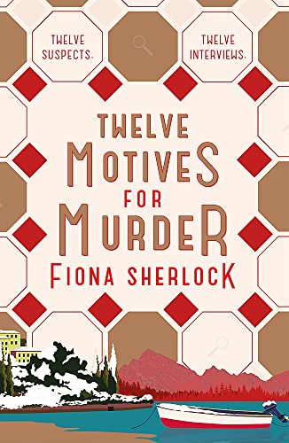 Twelve Motives for Murder: The immersive cosy locked-room murder mystery that will transport you to wintry Lake Como