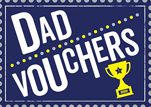 Dad Vouchers - The Perfect Gift to Treat Your Dad