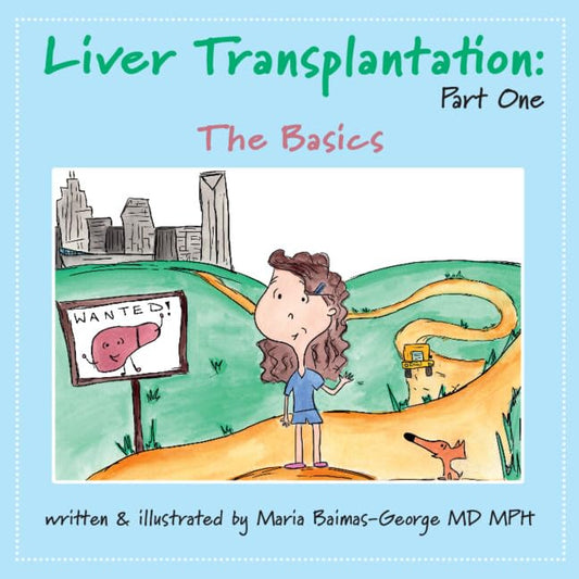 Liver Transplantation: Volume 1 : The Basics