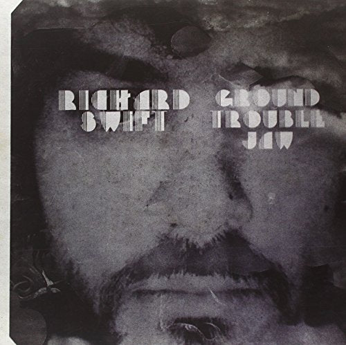 Richard Swift - Ground Trouble Jaw [12"] [VINYL]