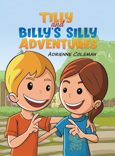 Tilly and Billy's Silly Adventures