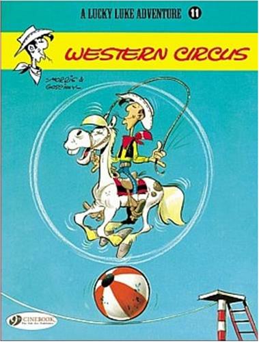 Lucky Luke Vol.11: Western Circus (Lucky Luke Adventure)
