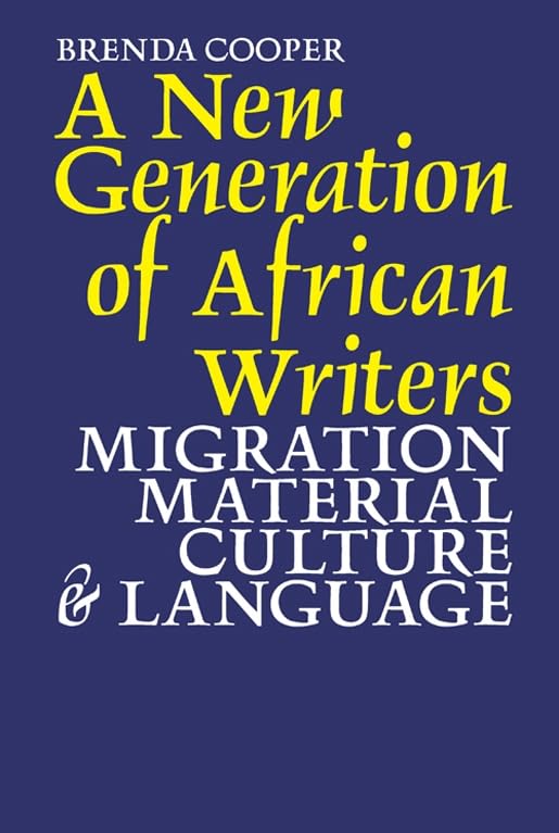 A New Generation of African Writers: Migration