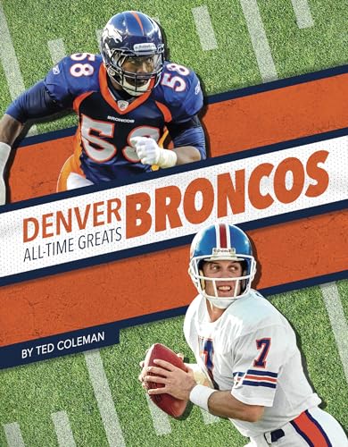 Denver Broncos All-Time Greats