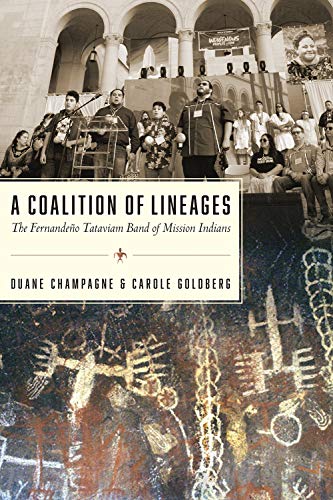 A Coalition of Lineages : The Fernandeno Tataviam Band of Mission Indians