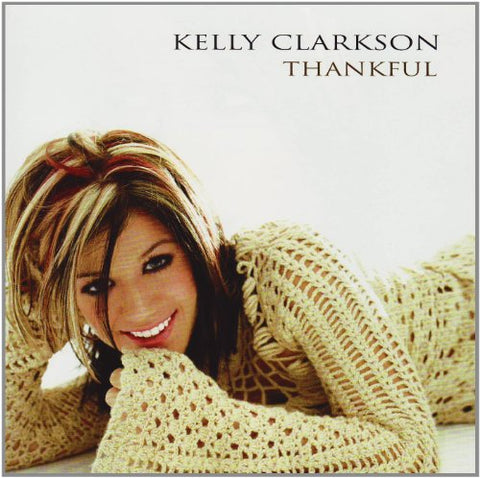 Kelly Clarkson - Thankful [CD]