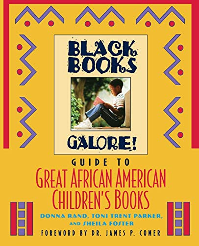 Black Books Galores Guide to Great African American Childrens Books