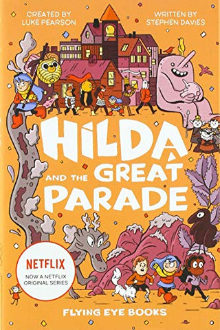 Hilda and the Great Parade (Netflix Original Series Book 2) (Hilda Fiction)