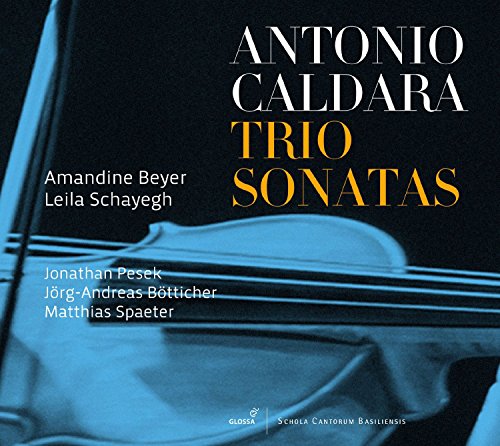 Beyer A./schayegh L./ - Antonio Caldara: Trio Sonatas from op. 1 & 24 [CD]