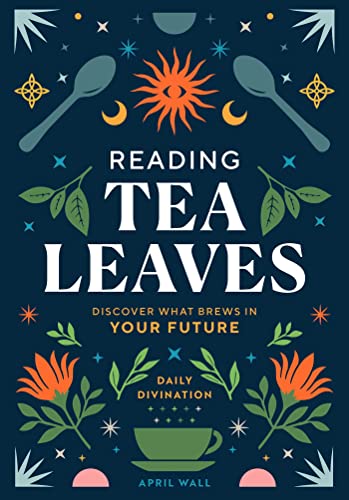 Reading Tea Leaves: Discover What Brews in Your Future (Daily Divination)