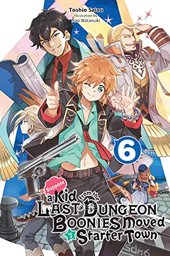 Kid From Dungeon Boonies Moved Starter Town Novel Sc Vol 06