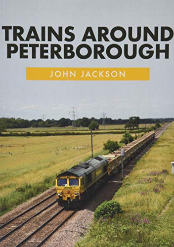 Trains Around Peterborough