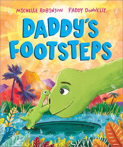 Daddy's Footsteps : A Father's Day dinosaur adventure