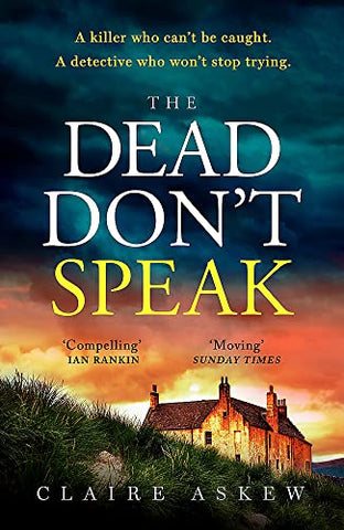 The Dead Don't Speak: a completely gripping crime thriller guaranteed to keep you up all night (DI Birch)