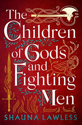 The Children of Gods and Fighting Men: Volume 1 (Gael Song)