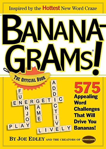 Bananagrams! The Official Book : 575 Appealing Word Challenges That Will Drive You Bananas!