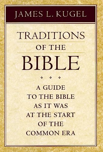 Traditions of the Bible: A Guide to the Bible as it Was at the Start of the Common Era