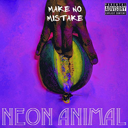 Neon Animal - Make No Mistake [VINYL]