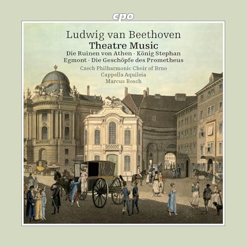 Cappella Aquileia/bosch - Ludwig Van Beethoven: Theatre Music (The Ruins Of Athens / King Stephen / Egmont / The Creatures Of Prometheus) [CD]