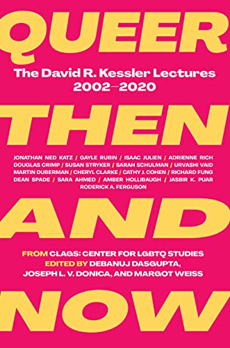Queer Then and Now : The David R. Kessler Lectures, 20022020