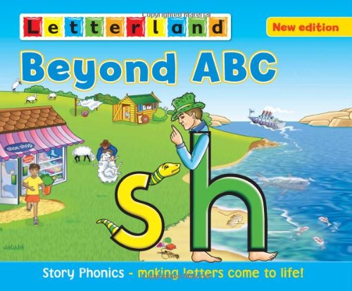 Beyond ABC: Story Phonics - Making Letters Come to Life! (Letterland): 1