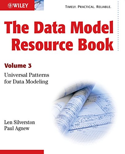 The Data Model Resource Book: Universal Patterns for Data Modeling: v. 3