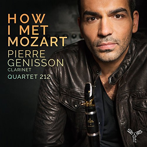 Pierre Genisson & Quartet 212 - How I Met Mozart: Clarinet Quintet K.581; Weber: Clarinet Quintet Op.34 [CD]