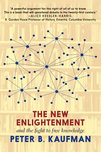 The New Enlightenment: The Fight to Free Knowledge in a World Online