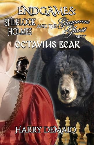 ENDGAMES - The Adventures of Sherlock Holmes and The Glamorous Ghost - Book 5 : 5