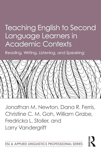 Teaching English to Second Language Learners in Academic Contexts : Reading, Writing, Listening, and Speaking
