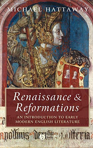 Renaissance and Reformations: An Introduction to Early Modern English Literature