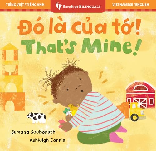 That’s Mine! (Bilingual Vietnamese & English)
