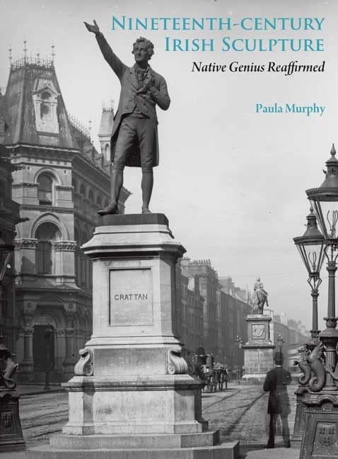Nineteenth-Century Irish Sculpture: Native Genius Reaffirmed